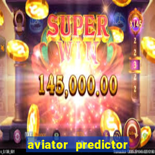 aviator predictor premium apk download